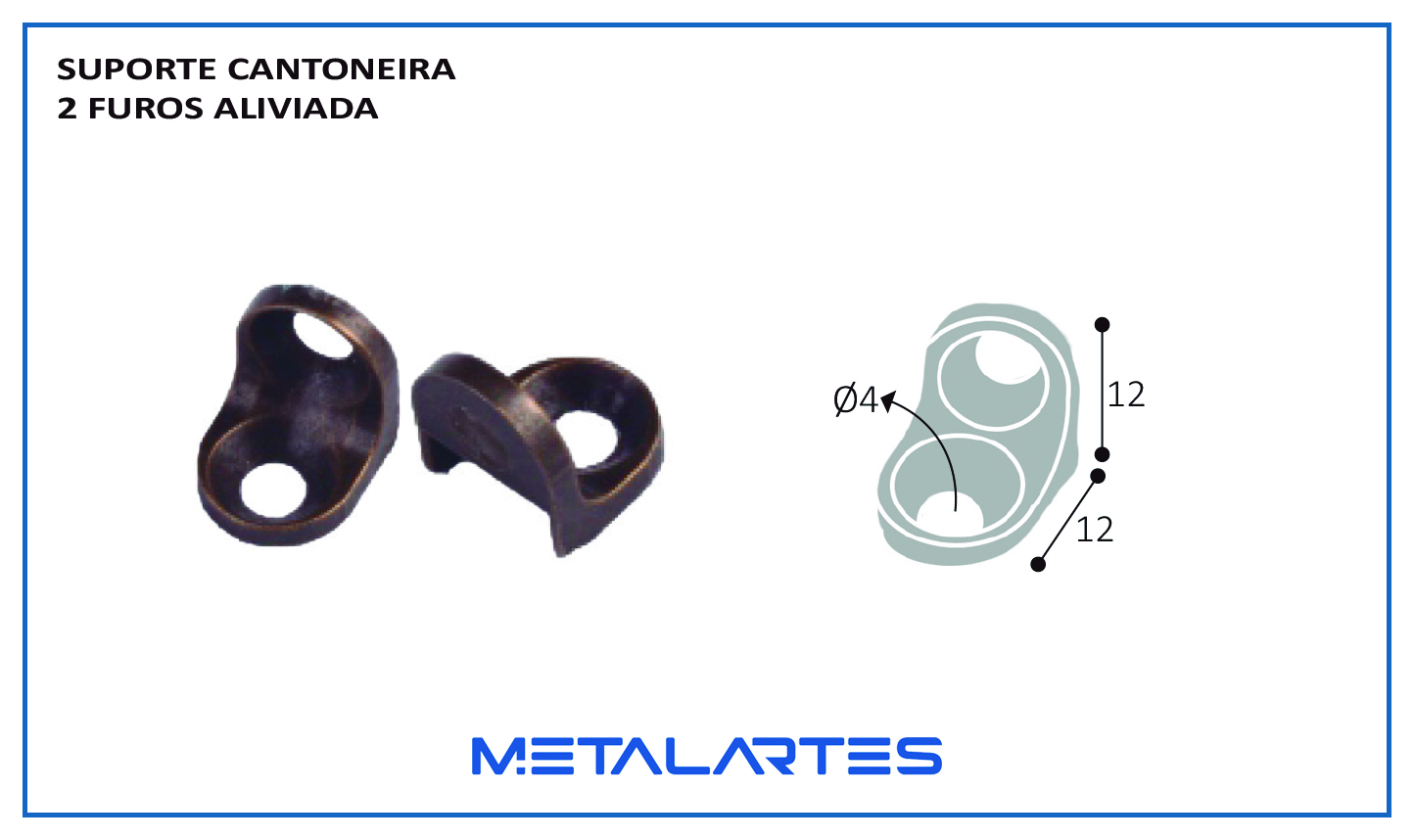 SUPORTE CANTONEIRA ALIVIADA